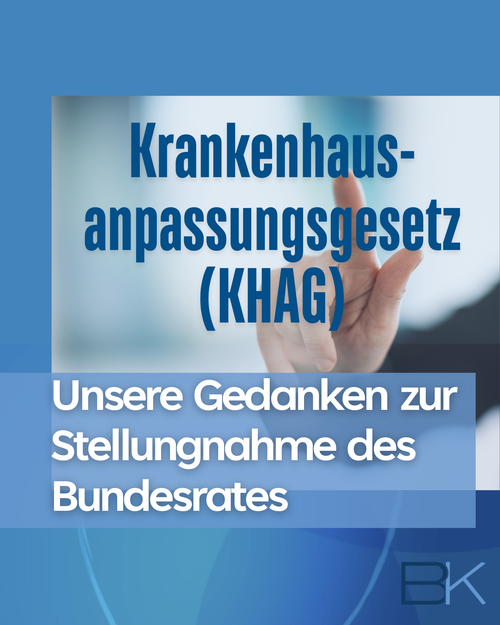 KHAG - Gedanken zur Stellungnahme des BUndesrates