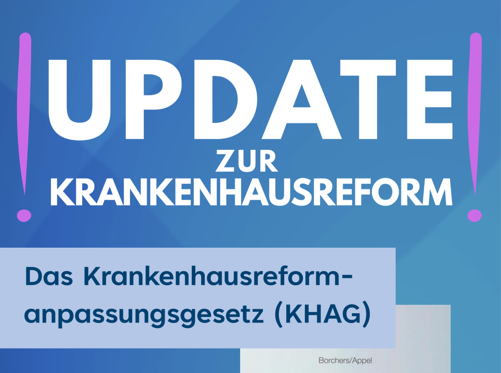 Update zur Krankenhausreform - Das Krankenhausanpassungsgesetz (KHAG) wurde im Bundestag beschlossen